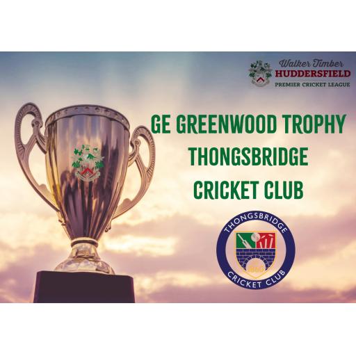 Thongsbridge CC Awarded the GE Greenwood Trophy
