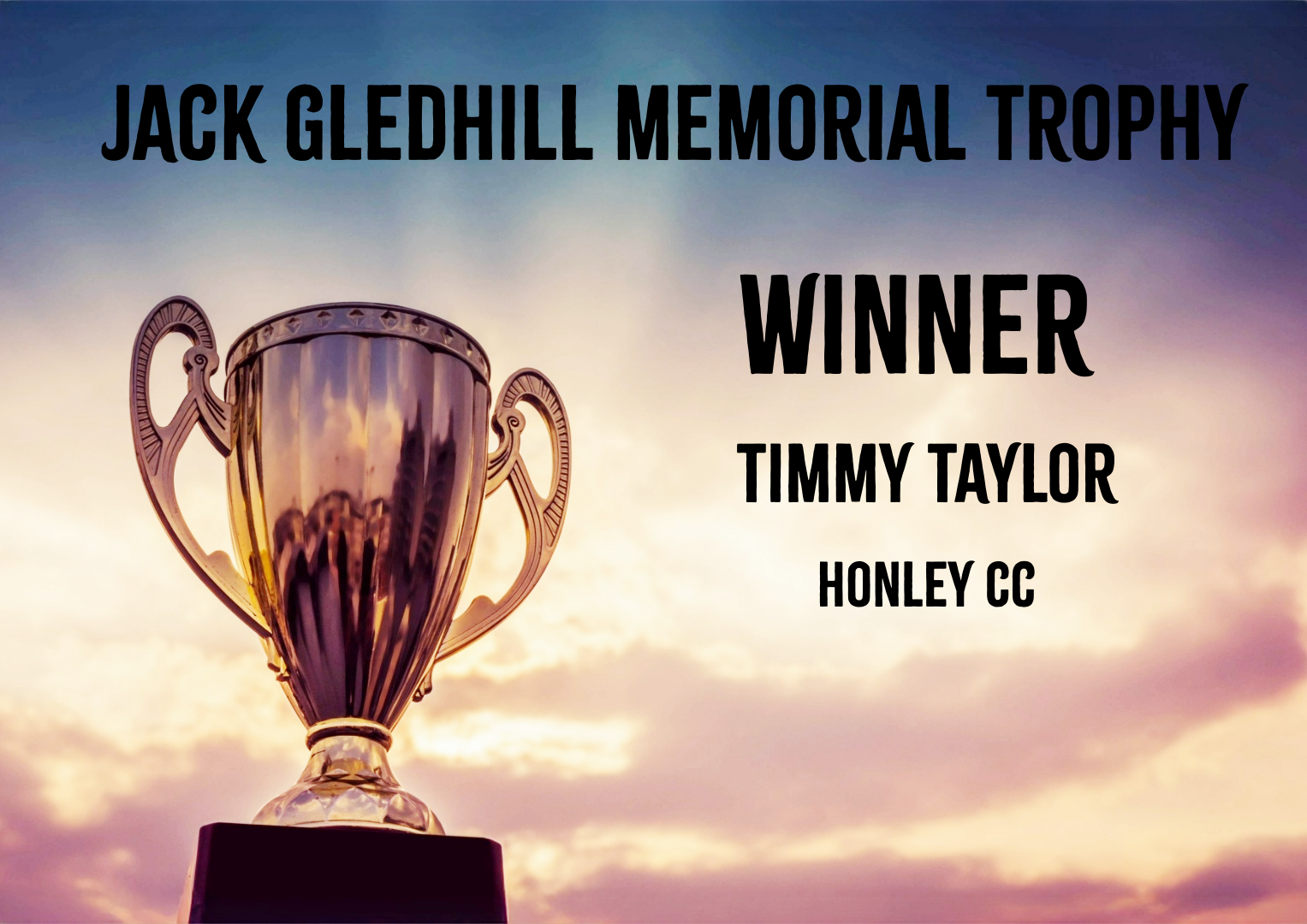 Timmy Taylor Reclaims the Jack Gledhill Memorial Trophy