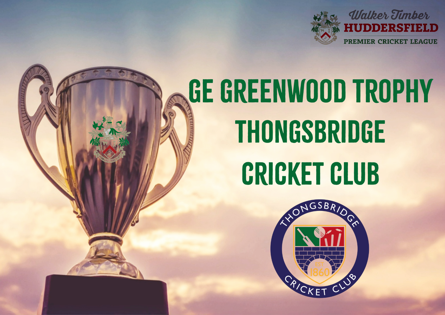 Thongsbridge CC Awarded the GE Greenwood Trophy