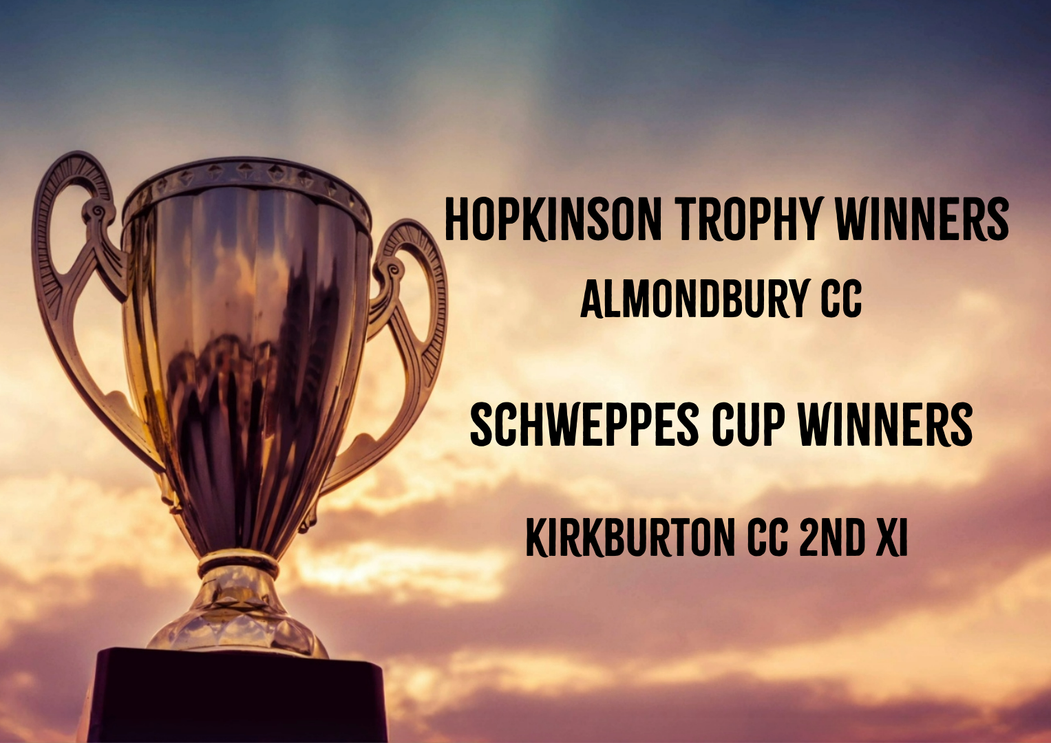 HOPKINSON TROPHY AND SCHWEPPES CUP WINNERS 