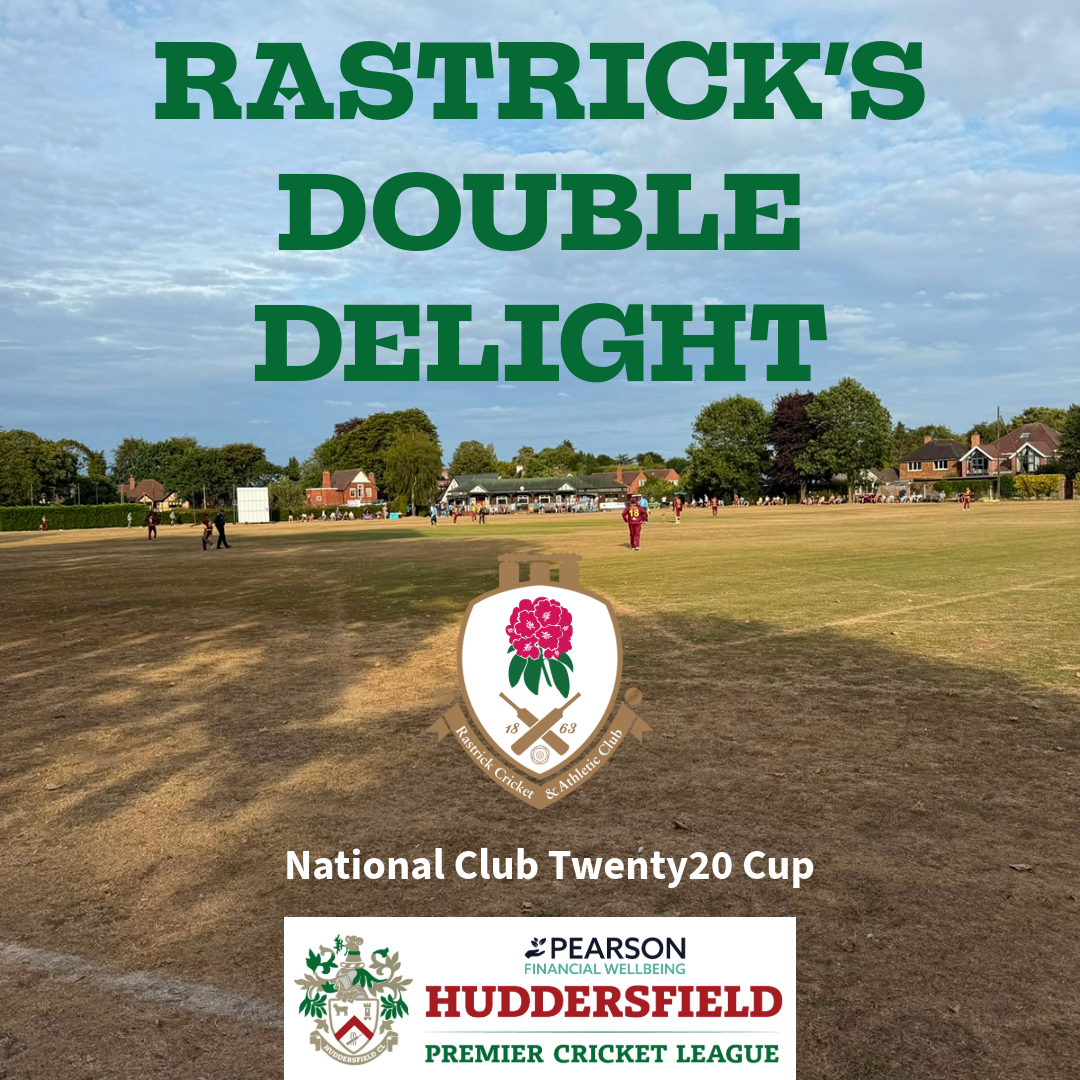 Two Wins, One Unforgettable Day – Rastrick Reach the Vitality Club T20 Cup Area Semi-Final