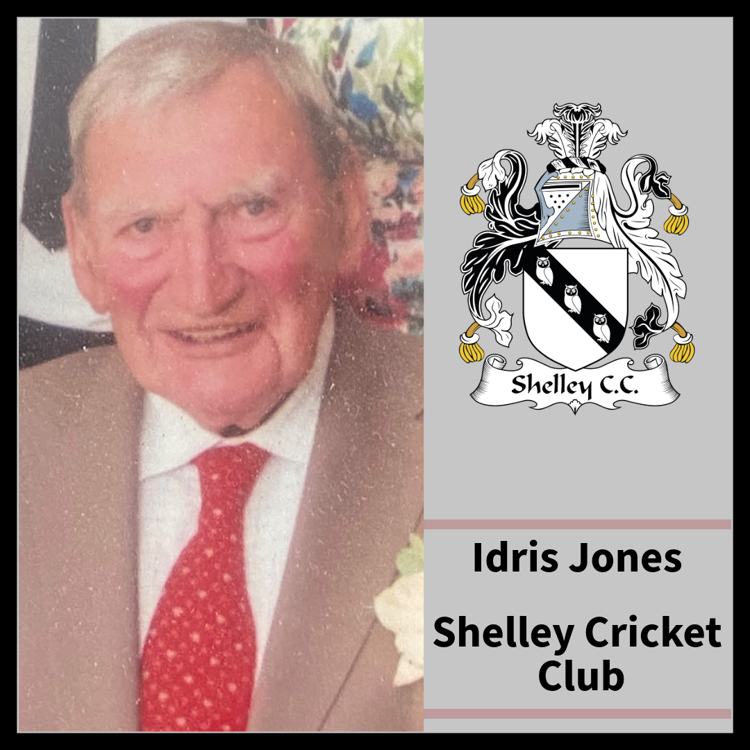 Remembering Cricket Supporter Idris Jones of Shelley